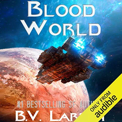 Blood World By B. V. Larson
